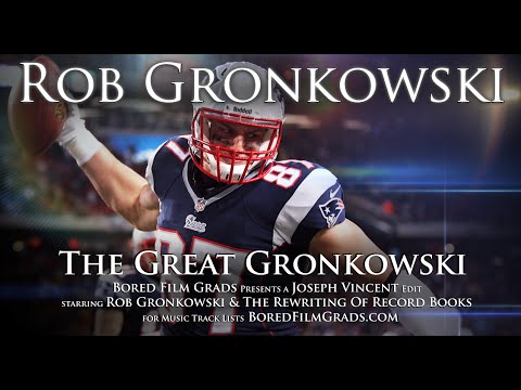 Rob Gronkowski - The Great Gronkowski