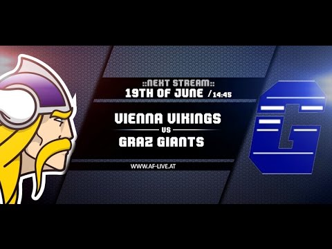 Vienna Vikings vs Graz Giants - AF-Live 2016
